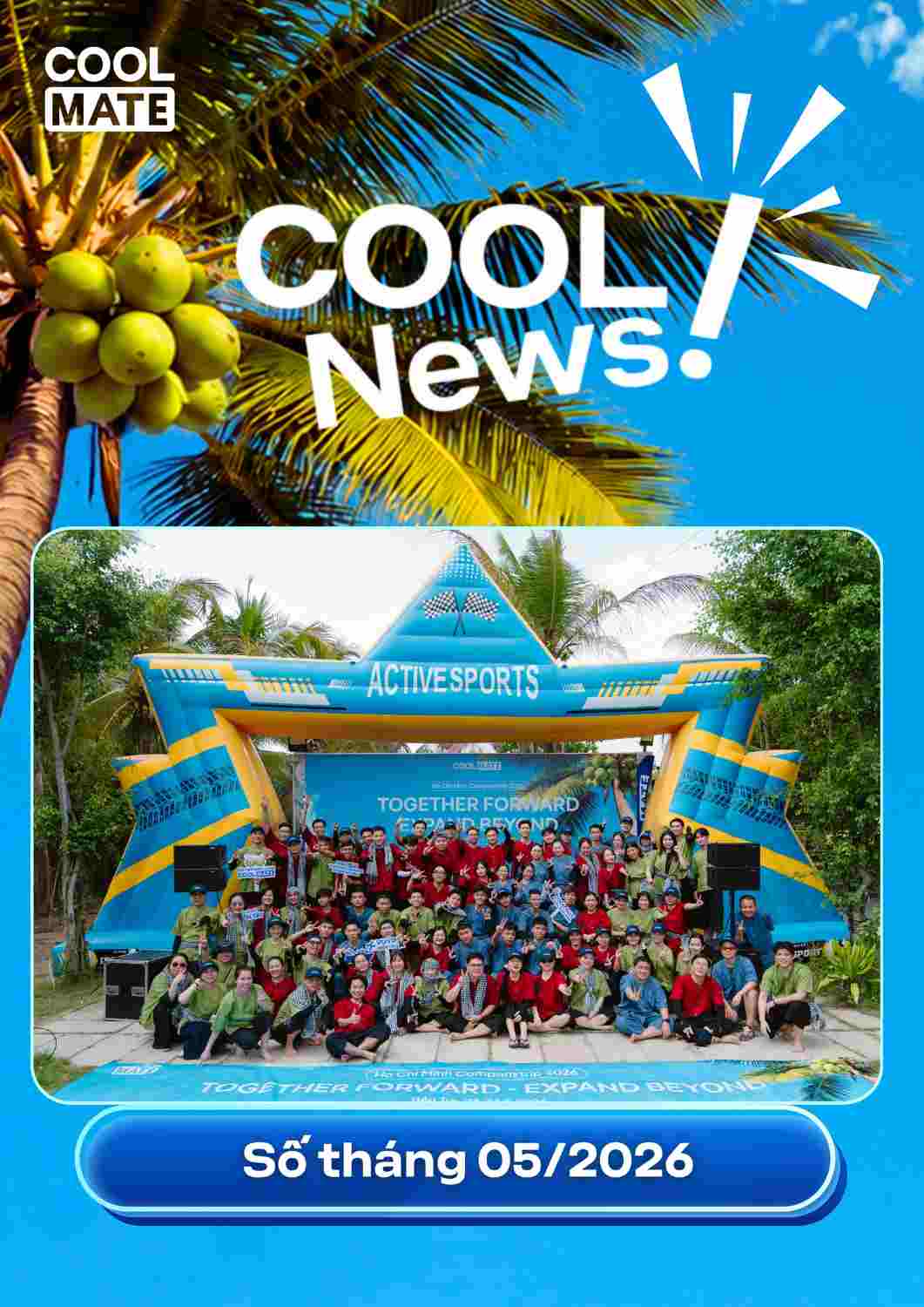 BẢN TIN COOLMATE THÁNG 5 NĂM 2026