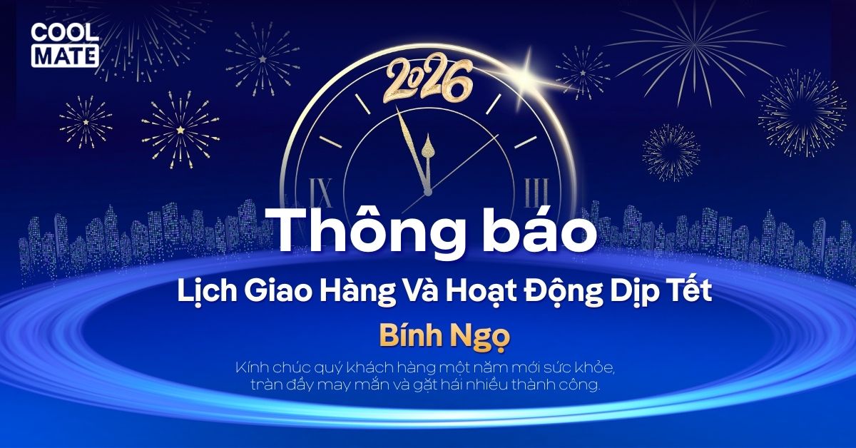 Coolmate Thông Báo Lịch Giao Hàng Và Hoạt Động Dịp Tết Bính Ngọ