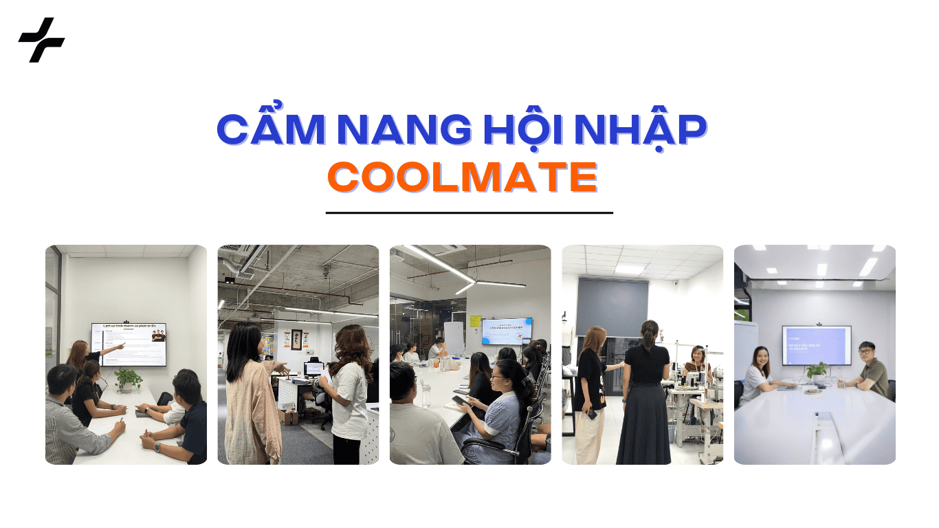 Hành trình hội nhập tại Coolmate – Khởi đầu cho hành trình sự nghiệp đầy thú vị!
