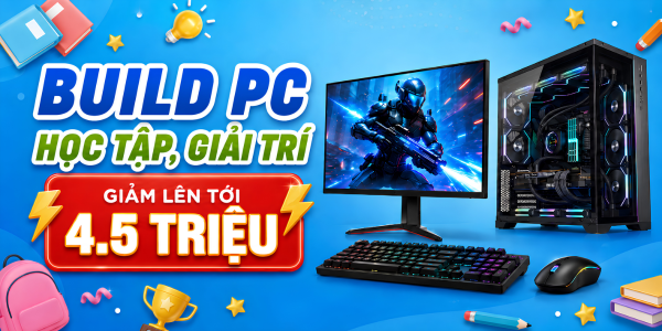 KHUYẾN MÃI BUILD PC BACK TO SCHOOL 2026