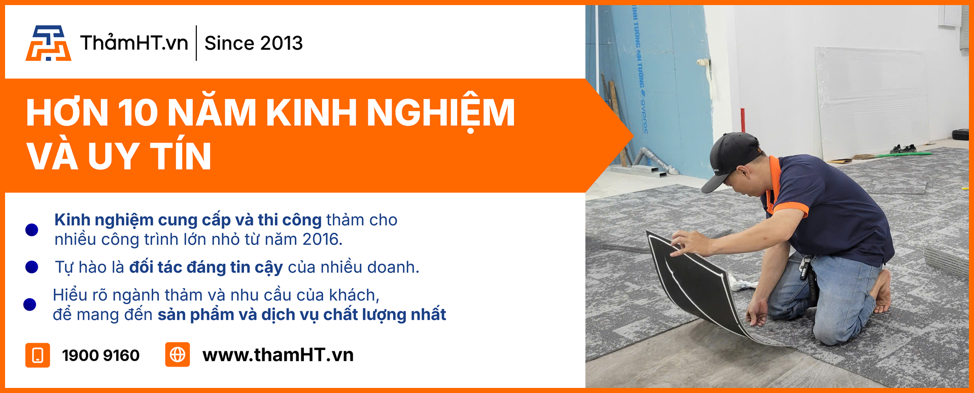 Thảm HT với hơn 10 năm kinh nghiệm trong việc thi công thảm trải sàn