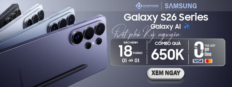 GALAXY S26 SERIES<BR>BỨT PHÁ CÔNG NGHỆ