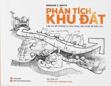 Phân tích khu đất - Lập sơ đồ thông tin cho công việc thiết kế kiến trúc