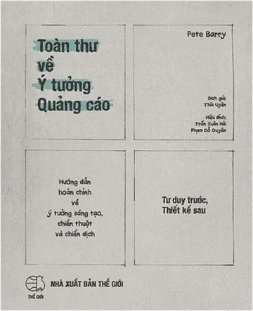 Toàn Thư Về Ý Tưởng Quảng Cáo - The Advertising Concept Book 3rd ed