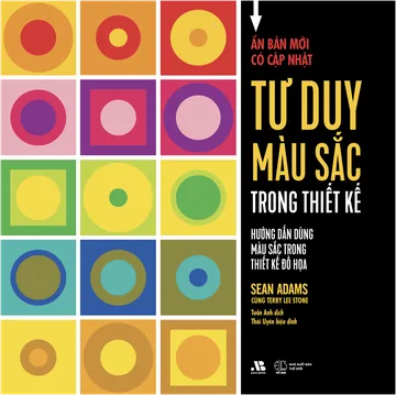 Tư Duy Màu Sắc Trong Thiết Kế - Hướng Dẫn Dùng Màu Sắc Trong Thiết Kế Đồ Họa