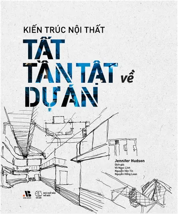 Kiến Trúc Nội Thất Tất Tần Tật Về Dự Án
