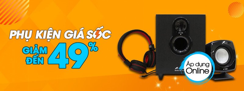 Phụ Kiện Giá Sốc<br>Giảm Đến 49%