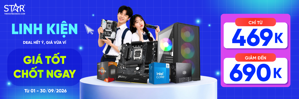KHUYẾN MÃI LINH KIỆN <br> Trợ giá đến 700.000đ, giá chỉ từ 469.000đ!!!
