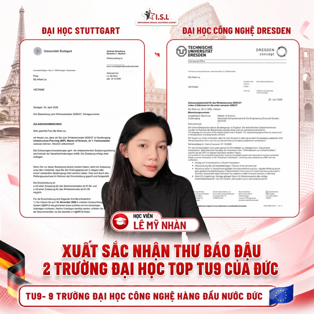 Lê Mỹ Nhàn đậu 2 đại học TU9 của Đức - Đại học Stuttgart và TU Dresden - ISL Education