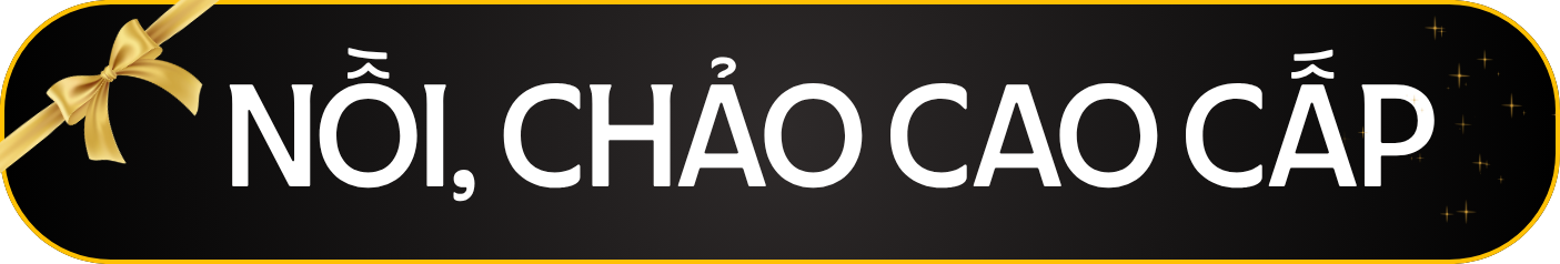 Nồi chảo cao cấp