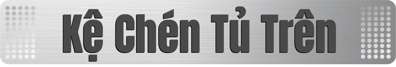 Kệ chén tủ trên