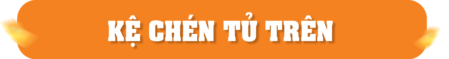 Kệ chén tủ trên