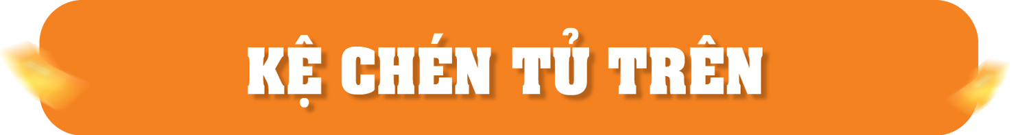Kệ chén tủ trên