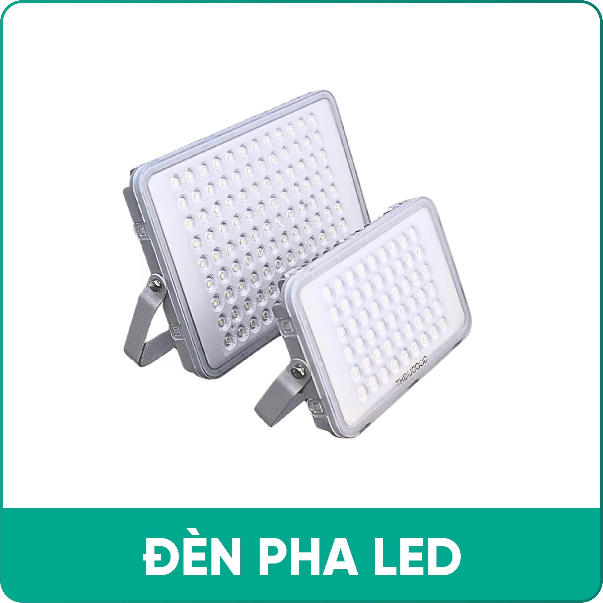ĐÈN PHA LED