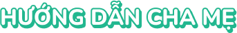 Hướng dẫn dành cho cha mẹ