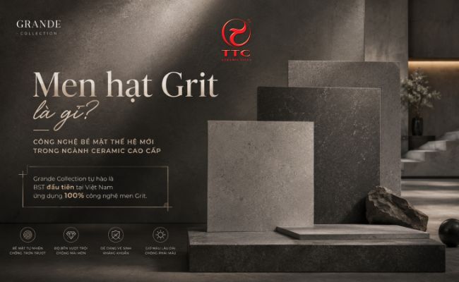 Men Hạt Grit Là Gì? Xu Hướng Công Nghệ Bề Mặt Mới Trong Ngành Gạch Ceramic Cao Cấp 2
