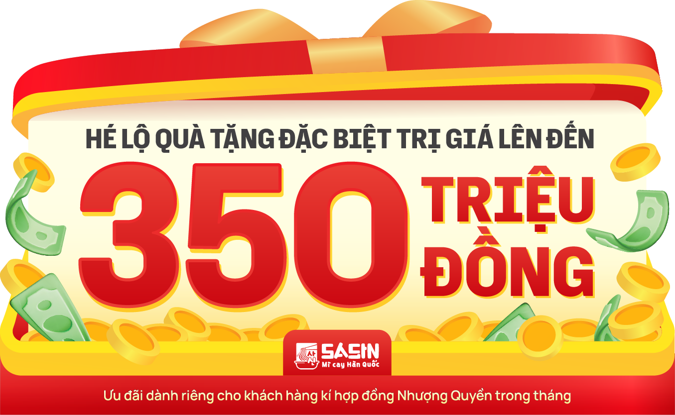 Ưu đãi dành riêng cho khách hàng kí hợp đồng Nhượng Quyền trong tháng lên đến 350 triệu đồng