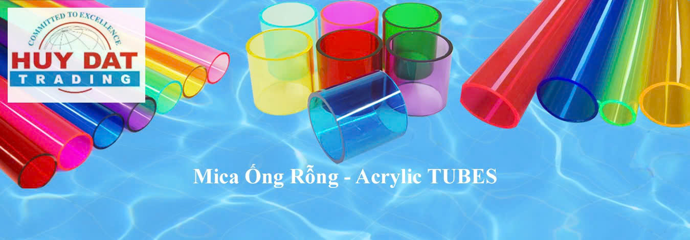 ỐNG MICA ACRYLIC