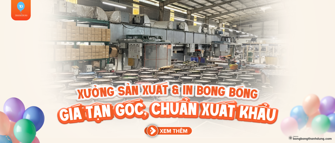 Xưởng chuyên cung cấp bong bóng