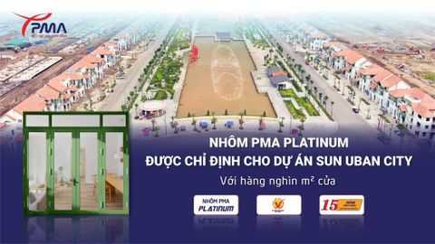 Phủ sắc xanh rạng ngời toàn bộ khu biệt thự Sun Urban City với nhôm PMA Platinum
