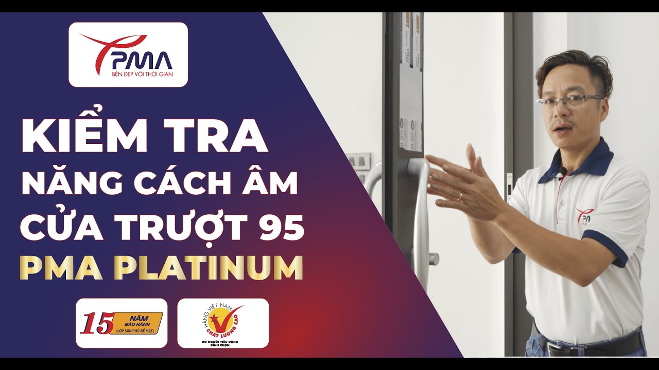 CỬA TRƯỢT 95 PMA PLATINUM - CÁCH ÂM - CHỐNG NHẤC - CHỐNG RUNG